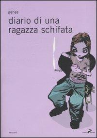 Diario di una ragazza schifata - Genea - copertina