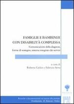 Famiglie e bambini con la disabilità complessa. Comunicazione della diagnosi. Forme di sostegno, Sistema integrato dei servizi