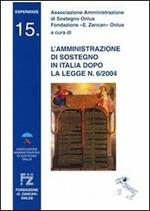 L' amministrazione di sostegno in Italia dopo la legge n. 6/2004