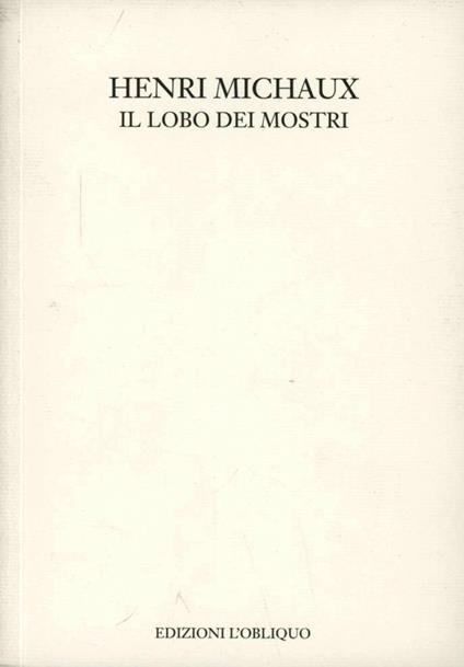 Il lobo dei mostri - Henri Michaux - copertina