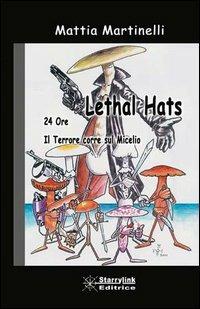 Lethal hats - Mattia Martinelli - copertina