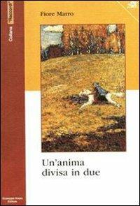 Un' anima divisa in due - Fiore Marro - copertina