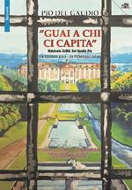 «Guai a chi capita». Matricola 35898. Del Gaudio Pio (14 luglio 2015 - 28 febbraio 2018). Io sindaco, due anni da camorrista, senza (sapere) di esserlo...