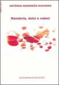 Mandorle, dolci e veleni - Antonio Rebordao Navarro - copertina