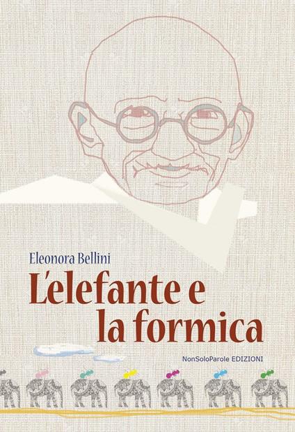 L' elefante e la formica - Eleonora Bellini - copertina
