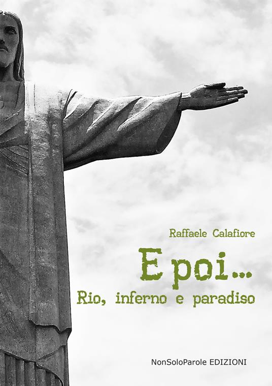 E poi... Rio, inferno e paradiso - Raffaele Calafiore - copertina