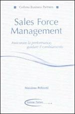 Sales force management. Associare la performance, guidare il cambiamento