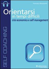 Orientarsi in tempi difficili. Audiolibro. CD Audio - Francesco Muzzarelli - copertina