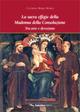 La sacra effigie della Madonna della Consolazione. Tra arte e devozione - Caterina M. Marra - copertina