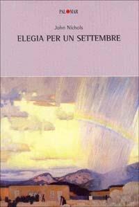 Elegia per un settembre - John Nichols - copertina