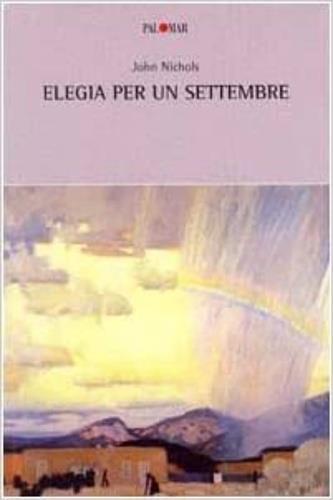 Elegia per un settembre - John Nichols - 3