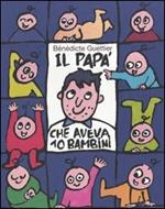 Il papà che aveva 10 bambini