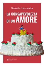 La consapevolezza di un amore