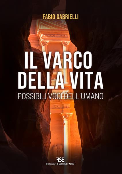 Il varco della vita. Possibili voci dall'umano - Fabio Gabrielli - copertina