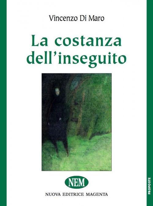 La costanza dell'inseguito - Vincenzo Di Maro - copertina