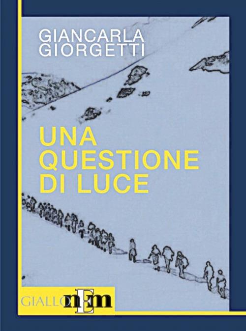 Una questione di luce - Giancarla Giorgetti - copertina