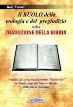 Il ruolo della teologia e del pregiudizio nella traduzione della Bibbia