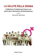 La salute della donna in medicina tradizionale cinese. Con particolare riferimento all'alimentazione