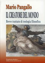 Il creatore del mondo. Breve trattato di teologia filosofica