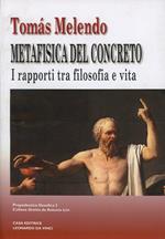 Metafisica del concreto. I rapporti tra filosofia e vita