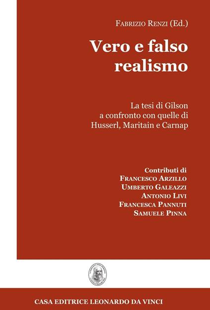 Vero e falso realismo. La tesi di Gilson a confronto con quelle di Husserl, Maritain e Carnap - Fabrizio Renzi - copertina