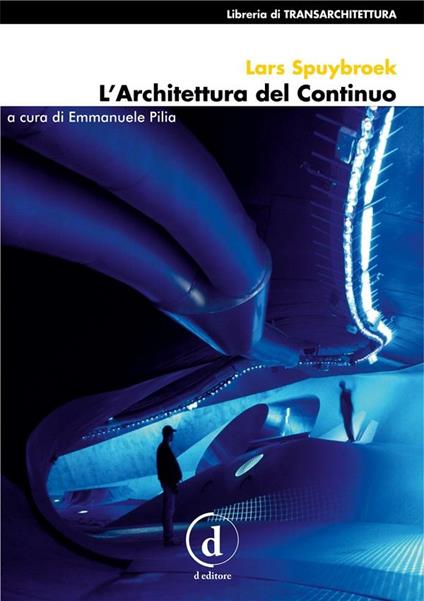 L'architettura del continuo - Lars Spuybroek - ebook