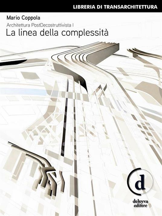 Architettura PostDecostruttivista (Vol. 1) - Mario Coppola - ebook