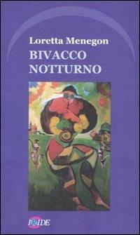 Bivacco notturno - Loretta Menegon - copertina