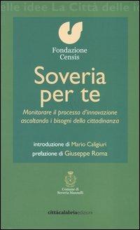 Soveria per te. Monitorare il processo d'innovazione ascoltando i bisogni della cittadinanza - copertina