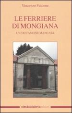 Le Ferriere di Mongiana. Un'occasione mancata