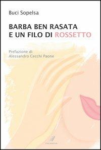 Barba ben rasata e un filo di rossetto - Buci Sopelsa - copertina