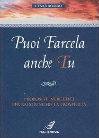 Puoi farcela anche tu. Propositi energetici per raggiungere la prosperità - Cesar Romao - copertina