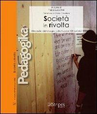 Società in rivolta. Alle radici del disagio collettivo nel XXI secolo - copertina