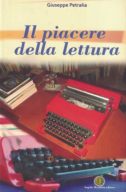 Il piacere della lettura - Giuseppe Petralia - copertina