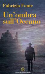 Un' ombra sull'oceano