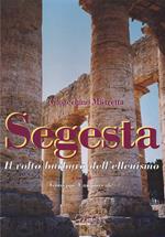 Segesta. Il volto barbaro dell'ellenismo