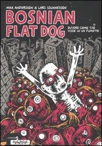 Bosnian flat dog - Max Andersson,Lars Sjunnesson - copertina