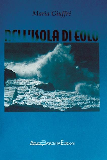 Nell'isola di Eolo - Maria Giuffrè - copertina