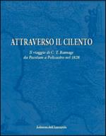 Attraverso il Cilento. Il viaggio di C. T. Ramage da Paestum a Policastro nel 1828