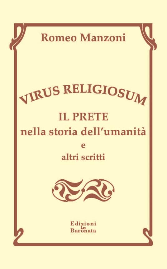 Virus religiosum. Il prete nella storia dell'umanità e altri scritti - Romeo Manzoni - copertina