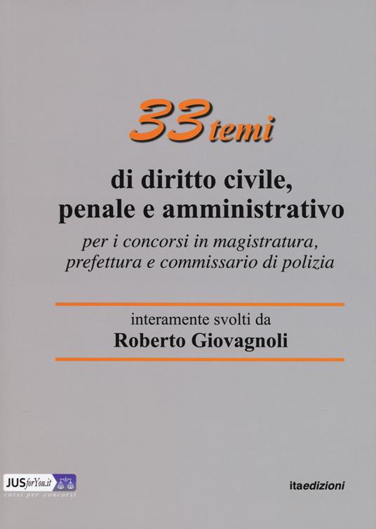 33 temi di diritto civile, penale e amministrativo per il concorso in magistratura - Roberto Giovagnoli - copertina