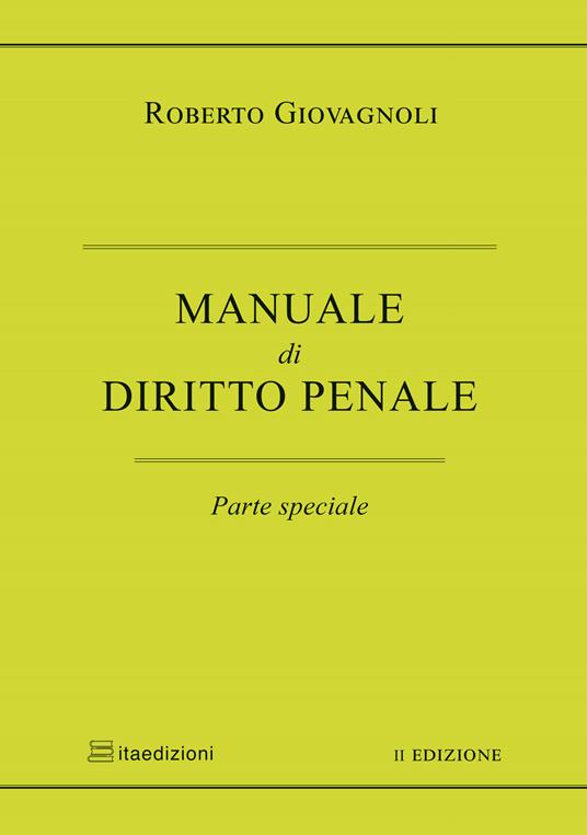 Manuale di diritto penale. Parte speciale - Roberto Giovagnoli - copertina
