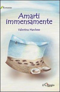 Amarti immensamente - Valentina Marchese - copertina