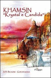 Khamsin «kristal e Candida» - Saskia H. Besomi-Goedemans - copertina