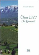 Classe 1923. Che... giovinezza!!!