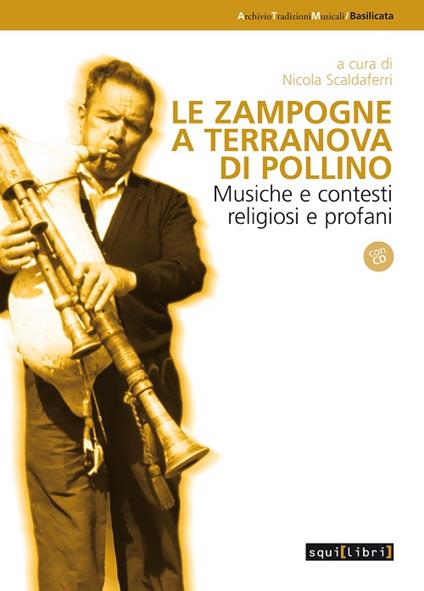 Le zampogne a Terranova del Pollino. Musiche e contesti religiosi e profani. Con CD Audio - copertina