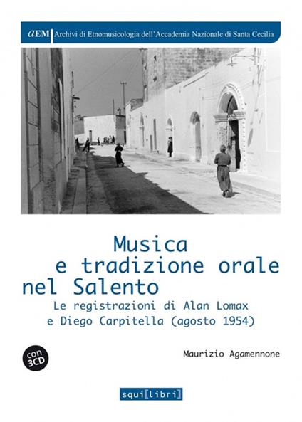 Musica e tradizione orale in Salento. Le registrazioni di Alan Lomax e Diego Carpitella (1954). Con QR Code per contenuti digitali - Maurizio Agamennone - copertina