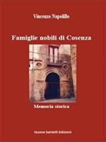 Famiglie nobili di Cosenza. Memoria storica
