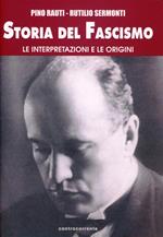 Storia del fascismo. Le interpretazioni e le origini