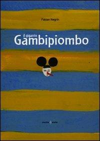 Il gigante Gambipiombo - Fabian Negrin - copertina